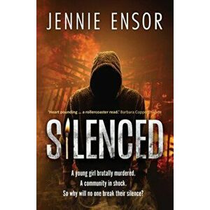 Silenced, Paperback - Jennie Ensor imagine
