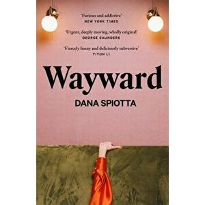Wayward, Paperback - Dana Spiotta imagine