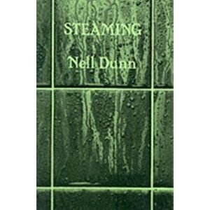 Steaming, Paperback - Nell Dunn imagine