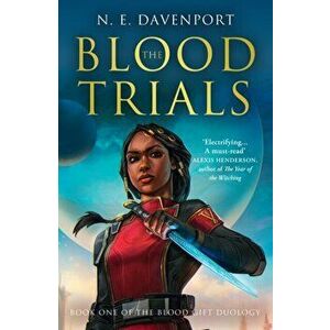 The Blood Trials, Paperback - N. E. Davenport imagine