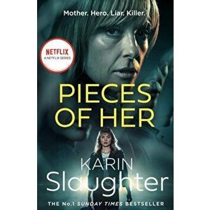 Pieces of Her. TV tie-in edition, Paperback - Karin Slaughter imagine