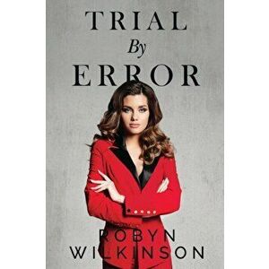 Trial by Error, Paperback - Robyn Gail Wilkinson imagine
