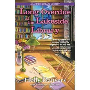 Long Overdue At The Lakeside Library, Hardback - Holly Danvers imagine