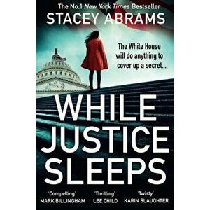 While Justice Sleeps, Paperback - Stacey Abrams imagine