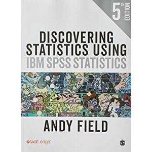 DISCOVERING STATISTICS USING IBM SPSS ST, Hardback - ANADY FIELD imagine