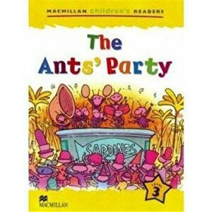 Macmillan Children's Readers The Ants' Party International Level 3, Paperback - Nicholas Beare imagine