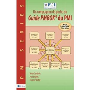 Un Compagnon de Poche du Guide Pmbok du Pmi -Base sur le Guide Pmbok. 5 Revised edition, Paperback - Anton Zandhuis imagine