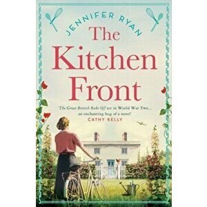 The Kitchen Front, Paperback - Jennifer Ryan imagine