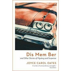 Dis Mem Ber. Reissue, Paperback - Joyce Carol Oates imagine