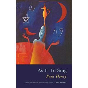 As If To Sing, Paperback - Paul Henry imagine