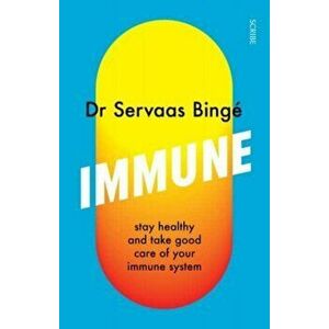 Immune. stay healthy and take good care of your immune system, Paperback - Dr Servaas Binge imagine