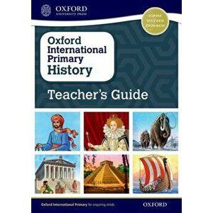 Oxford International Primary History: Teacher's Guide - Helen Crawford imagine