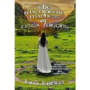 The Magnificent Madness Of Tessa Wiggins, Hardback - Kim Krisco imagine