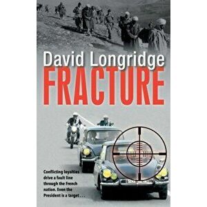 Fracture, Paperback - David Longridge imagine