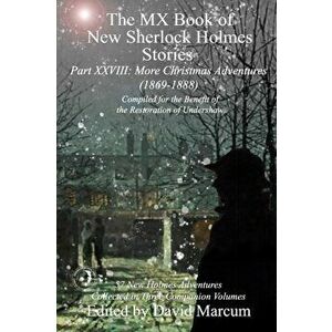 The MX Book of New Sherlock Holmes Stories Part XXVIII. More Christmas Adventures (1869-1888), Paperback - *** imagine