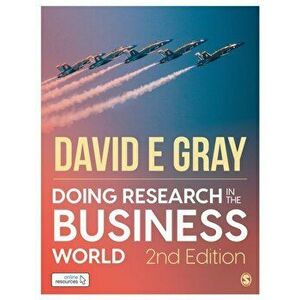 Doing Research in the Business World: Paperback with Interactive eBook. 2 Revised edition - David E Gray imagine