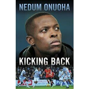 Kicking Back, Paperback - Nedum Onuoha imagine