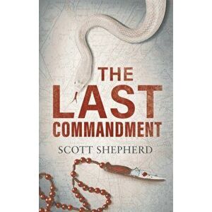 The Last Commandment, Hardback - Scott Shepherd imagine
