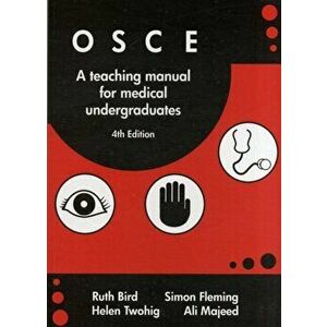 OSCE. A Training Manual for Medical Undergraduates, Hardback - Helen Twohig imagine