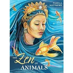 The ZEN of Animals - Pamela (Pamela Matthews) Matthews imagine