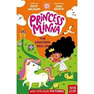 Princess Minna: The Unicorn Mix-Up, Paperback - Kirsty Applebaum imagine