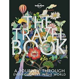 The Travel Book. 4 ed, Hardback - Lonely Planet imagine