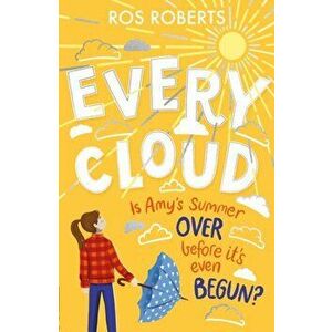 Every Cloud, Paperback - Ros Roberts imagine
