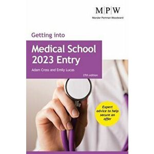 Getting into Medical School 2023 Entry. 27 Revised edition, Paperback - Emily Lucas imagine