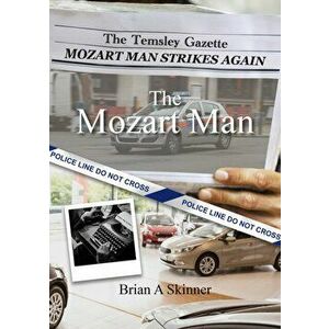 The Mozart Man, Paperback - Brian A Skinner imagine