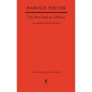 The Pres and an Officer. Main, Paperback - Harold Pinter imagine