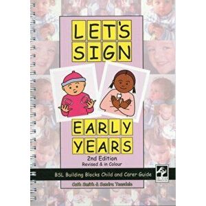 Let's Sign Early Years. BSL Building Blocks Child & Carer Guide, 2 Revised edition, Spiral Bound - Sandra Teasdale imagine