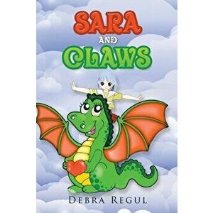 Sara and Claws, Paperback - Debra Regul imagine