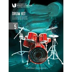 London College of Music Drum Kit Handbook 2022: Grade 5, Paperback - London College of Music Examinations imagine