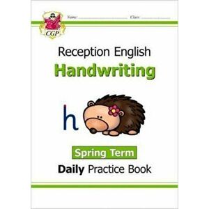 New Handwriting Daily Practice Book: Reception - Spring Term, Paperback - CGP Books imagine