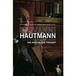 Giovanni Hautmann. The Passion for Thought, Paperback - *** imagine