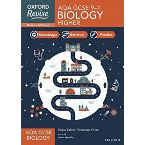 Oxford Revise: AQA GCSE Biology Revision and Exam Practice. 4* winner Teach Secondary 2021 awards: With all you need to know for your 2022 assessments imagine