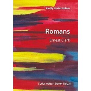 Really Useful Guides: Romans, Paperback - Ernest Clark imagine