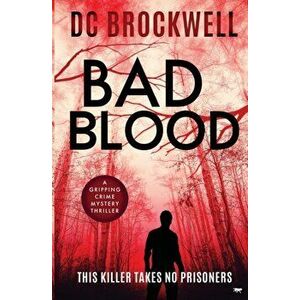 Bad Blood, Paperback - DC Brockwell imagine