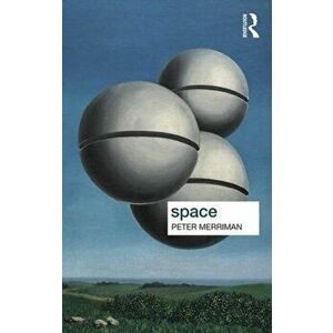 Space, Paperback - Peter Merriman imagine