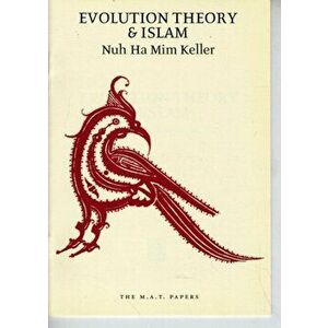 Evolution Theory and Islam. Letter to Suleman Ali, Paperback - Nuh Ha Mim Keller imagine