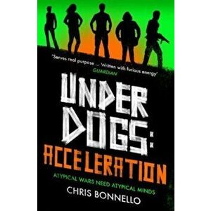 Underdogs. Acceleration, Paperback - Chris Bonnello imagine