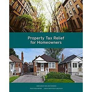 Property Tax Relief for Homeowners, Paperback - Joan Youngman imagine