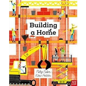 Building a Home, Paperback - Polly Faber imagine