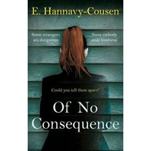Of No Consequence, Paperback - E. Hannavy-Cousen imagine