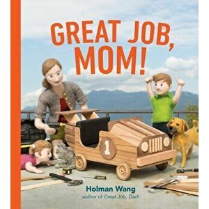Great Job, Mom, Paperback - Holman Wang imagine
