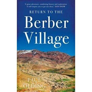 Return to the Berber Village, Paperback - Paul Olding imagine