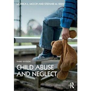 Child Abuse and Neglect. 3 ed, Paperback - Stefanie M. Keen imagine