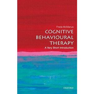 Cognitive Behavioural Therapy: A Very Short Introduction, Paperback - *** imagine