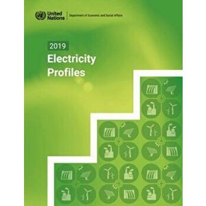 2019 electricity profiles, Paperback - United Nations: Department of Economic and Social Affairs: Statistics Division imagine