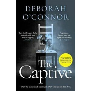 The Captive. The gripping and original Times Thriller of the Month for fans of GIRL A, Paperback - Deborah O'Connor imagine